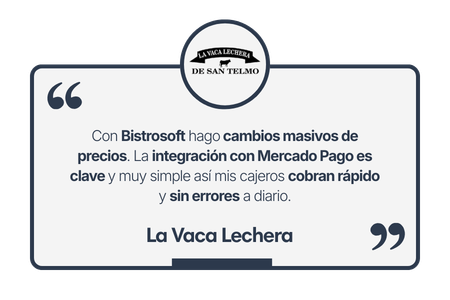 Con Bistrosoft hago cambios masivos de precios. La integración con Mercado Pago es clave y muy simple así mis cajeros cobran rápido y sin errores a diario.